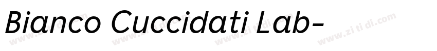 Bianco Cuccidati Lab字体转换 Bianco Cuccidati Lab字体转换